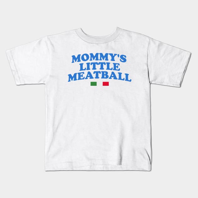 Mommy's Little Meatball Italian Ironic Funny Meme Unisex Kids T-Shirt by Y2KSZN